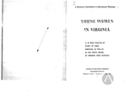 Young Women in Virginia: A 10 Year Follow Up Study of Girls Enrolled in 1954-1955 in the Tenth Grade in Virginia High Schools