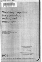 Working Together for Yesterday, Today, and Tomorrow