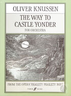 The Way to Castle Yonder, Op. 21a