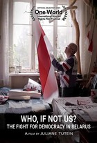 Who, if not us?  The Fight for Democracy in Belarus